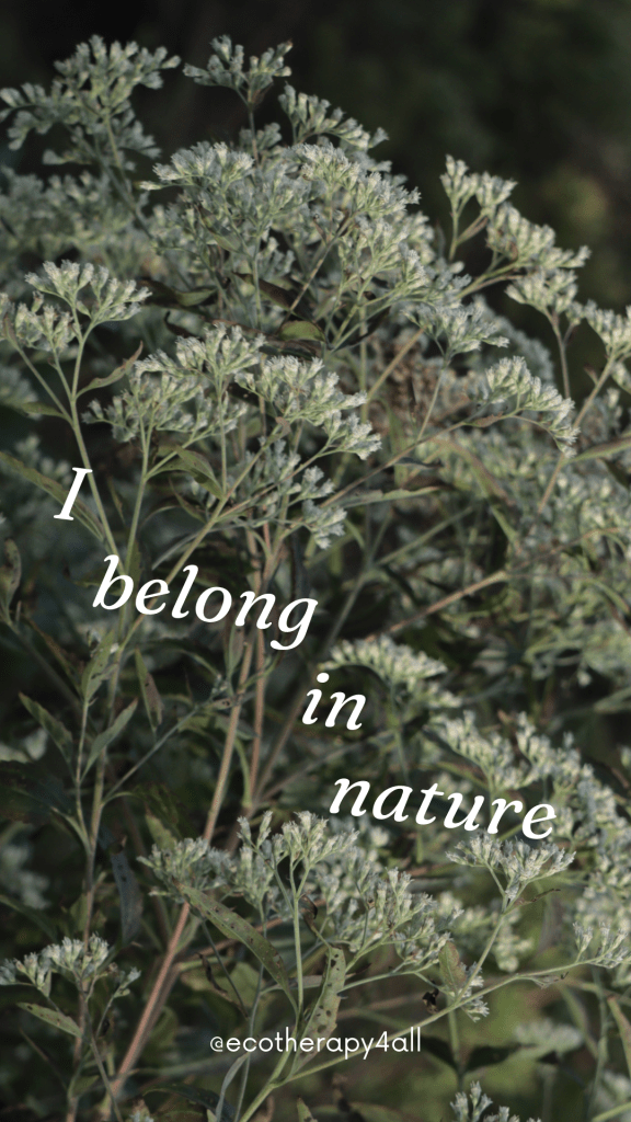 Sprays of green buds with white text overlaid: I belong in nature.
